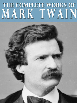 cover image of The Complete Works of Mark Twain
